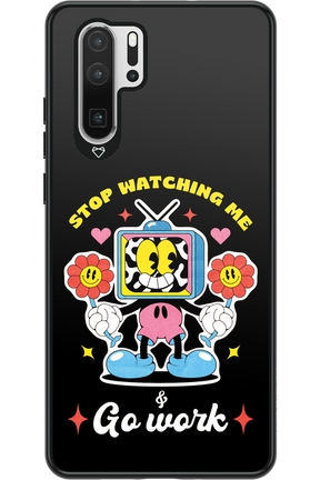 stop watching me 2.0 - Huawei P30 Pro