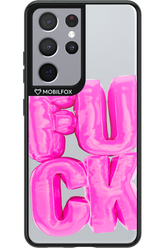 F*ck Transparent - Samsung Galaxy S21 Ultra