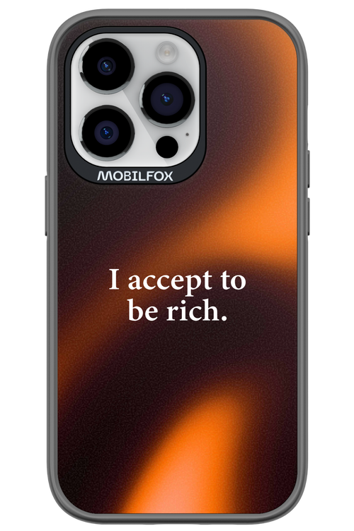 I accept to be rich - Apple iPhone 14 Pro