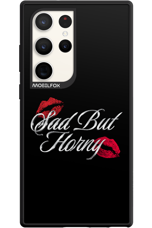 Sad But Horny 2.0 - Samsung Galaxy S23 Ultra