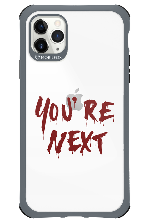 You're Next - Apple iPhone 11 Pro Max