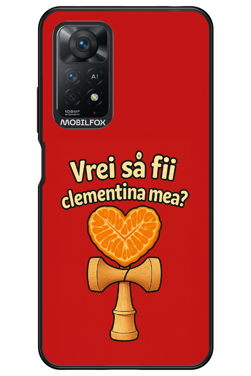 Vrei Sa Fil Clementina Mea 2.0 - Xiaomi Redmi Note 11Pro 4G/5G
