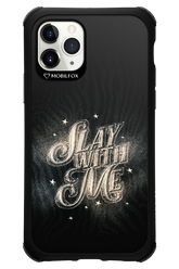 Slay with Me - Apple iPhone 11 Pro