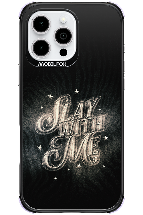 Slay with Me - Apple iPhone 16 Pro Max