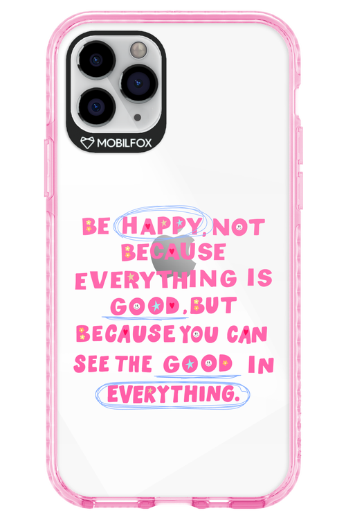 Be Happy - Apple iPhone 11 Pro