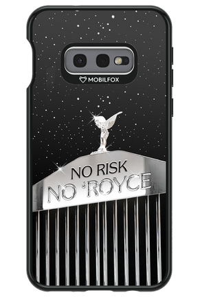 No Risk, No Royce - Samsung Galaxy S10e