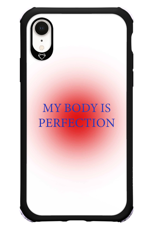 My body is perfection - Apple iPhone XR