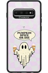 Pumpkin Spice or Die - Samsung Galaxy S10+