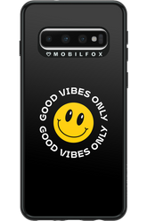 Good Vibes Only - Samsung Galaxy S10