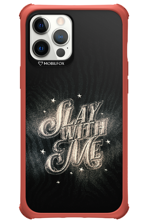 Slay with Me - Apple iPhone 12 Pro Max