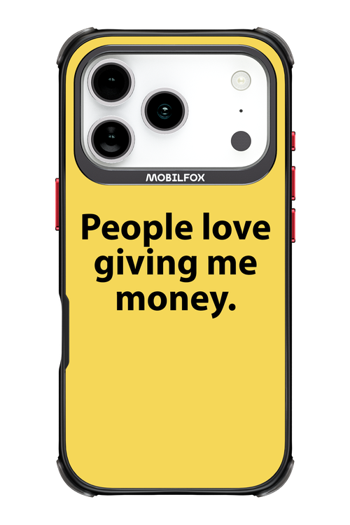 People love giving me money - Apple iPhone 17 Pro