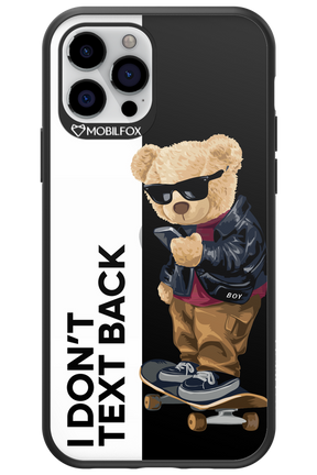 I Don’t Text Back - Apple iPhone 12 Pro