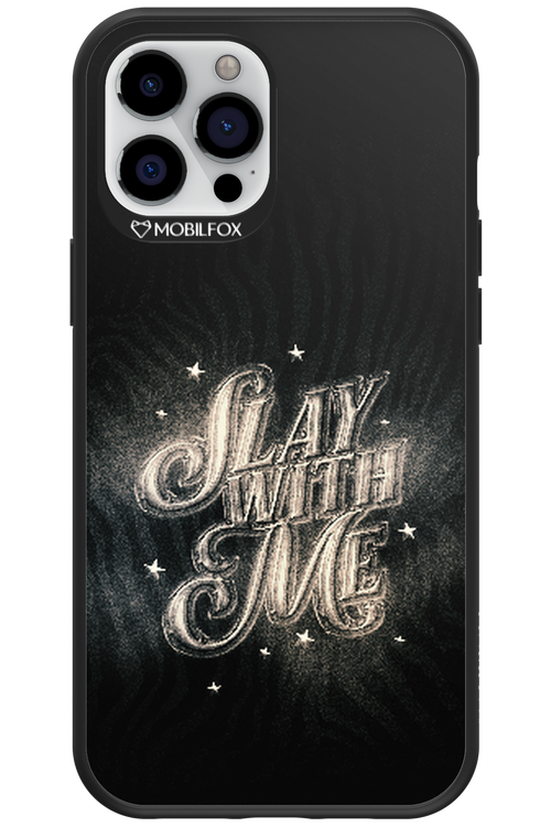 Slay with Me - Apple iPhone 12 Pro Max
