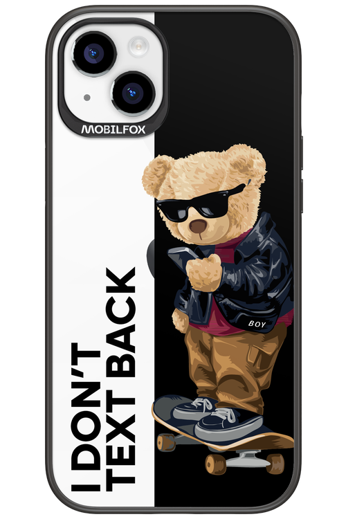 I Don’t Text Back - Apple iPhone 15 Plus