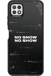 No snow, no show - Samsung Galaxy A22 5G