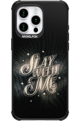 Slay with Me - Apple iPhone 15 Pro Max