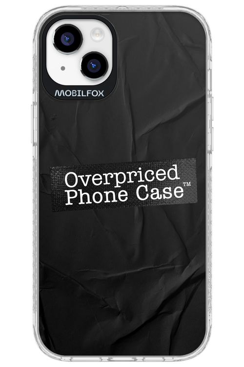 Overpriced Phone Case 2.0 - Apple iPhone 14 Plus