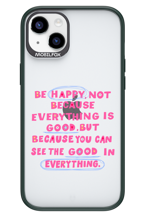 Be Happy - Apple iPhone 14 Plus