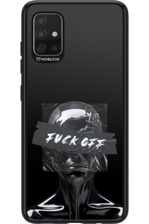 Fuck OFF - Samsung Galaxy A51