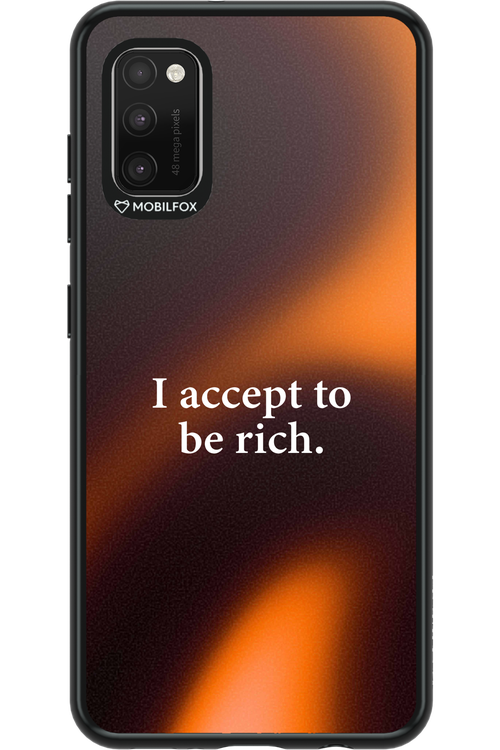 I accept to be rich - Samsung Galaxy A41