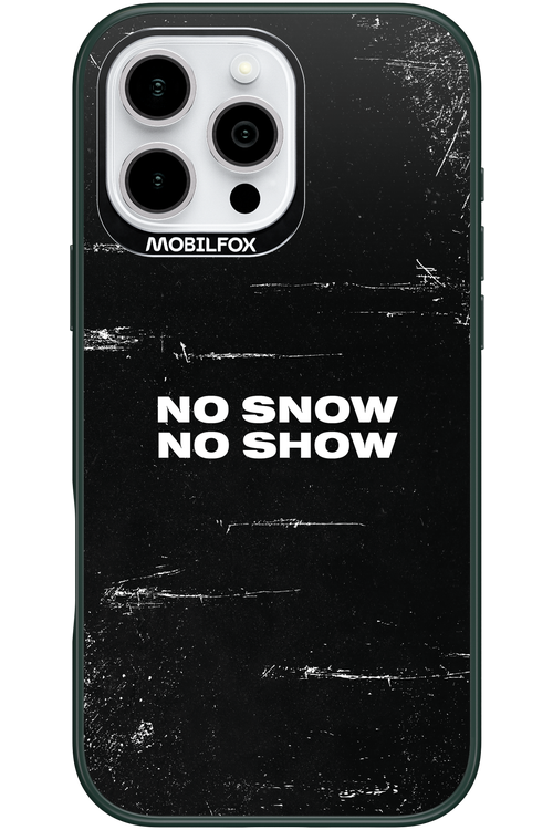 No snow, no show - Apple iPhone 16 Pro Max
